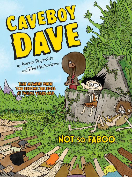 Title details for Caveboy Dave: Not So Faboo by Aaron Reynolds - Wait list